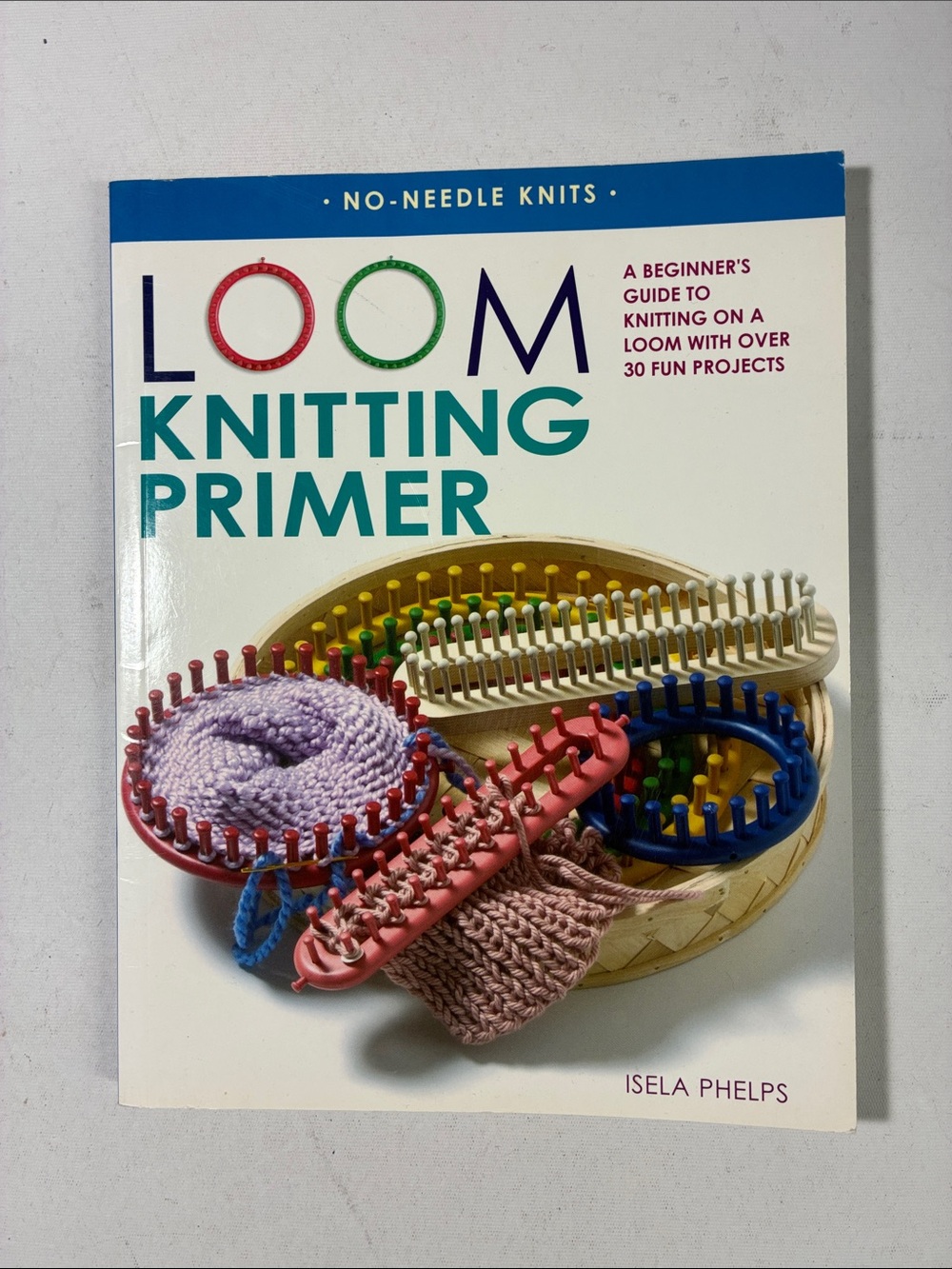Loom Knitting Primer - Beginner Loom Knitting Guide (White)